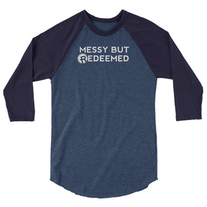 3/4 sleeve raglan shirt- Messy But Redeemed