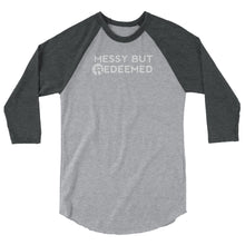 Load image into Gallery viewer, 3/4 sleeve raglan shirt- Messy But Redeemed
